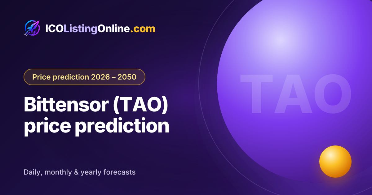 Bittensor (TAO) price prediction — ICO Listing Online